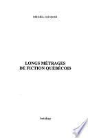 Longs métrages de fiction québécois