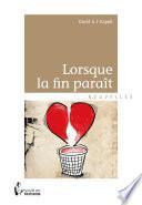 Lorsque la fin paraît