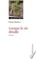 Lorsque la vie déraille