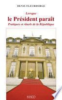 Lorsque le président paraît