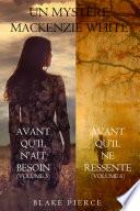 Lot de Mystères Mackenzie White : Avant qu'il n'ait besoin (Volume 5) & Avant qu'il ne ressente (Volume 6)
