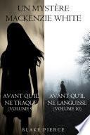Lot de Mystères Mackenzie White : Avant qu'il ne traque (Volume 9) & Avant qu’il ne languisse (Volume 10)