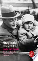 Lots of Love. Scott et Scottie : Correspondance 1936-1940
