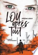 Lou, après tout : Le Grand Effondrement