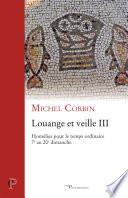 Louange et veille, III