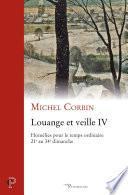 Louange et veille, IV