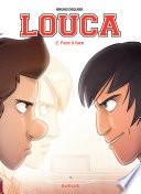 Louca - tome 2 - Face à face