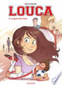 Louca - Tome 4 - L'espoir fait vivre