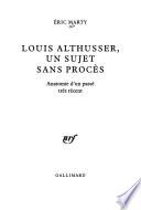 Louis Althusser, un sujet sans procès