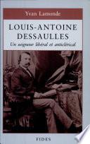 Louis-Antoine Dessaulles, 1818-1895