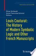 Louis Couturat: The History of Modern Symbolic Logic and Other French Manuscripts