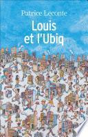 Louis et l'Ubiq