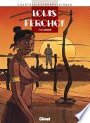 Louis Ferchot - Tome 04