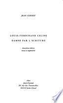 Louis-Ferdinand Céline damné par l'écriture