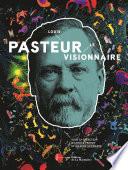 Louis Pasteur Catalogue d'expo