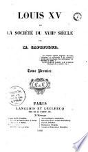 Louis XV et la société du XVIIIe siècle: (XVI-439 p.) T2- 1738-1748 (424 p.) T3- 1749-1768 (451 p.) T4- 1768-1774 (466 p.)