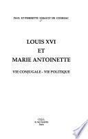 Louis XVI et Marie Antoinette