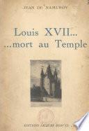 Louis XVII... mort au Temple