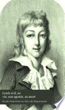 Louis xvii, sa vie, son agonie, sa mort