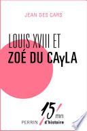 Louis XVIII et Zoé du Cayla