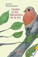 Louise et les Méandres de la vie
