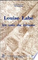 Louise Labé, les voix du lyrisme