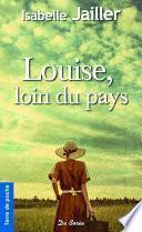 Louise, loin du pays
