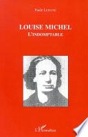 Louise Michel l'indomptable