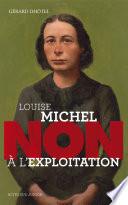 Louise Michel : Non à l'exploitation