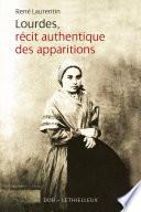 Lourdes Recits Authentiques des Apparitions