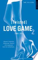 Love Game - tome 2 (Twisted)