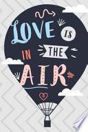 Love Is In The Air