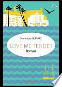 Love me tender
