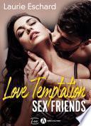 Love Temptation. Sex Friends