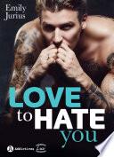 Love to Hate You