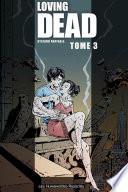 Loving Dead T3