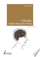 L’Abeille dans tous ses états -