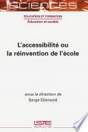 L’accessibilité ou la réinvention de l’école
