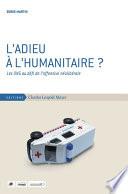 L’Adieu à l’humanitaire ?