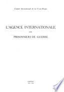 Lʹagence internationale des prisonniers de guerre