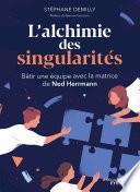 L’alchimie des singularités