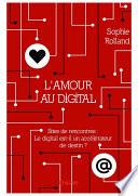L’AMOUR AU DIGITAL