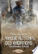 L’Amour au temps des radiations