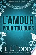 L’amour pour toujours