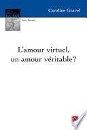 L’amour virtuel, un amour véritable ?