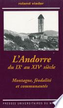 L’Andorre du IXe au XIVe siècle