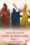 L’Appel du highlander - Livres 5-7 (Clan Mackenzie)