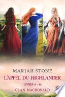 L’Appel du highlander - Livres 8-10 (Clan MacDonald)