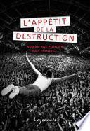 L’appétit de la destruction