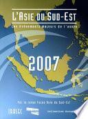 L’Asie du Sud-Est 2007 : les évènements majeurs de l’année